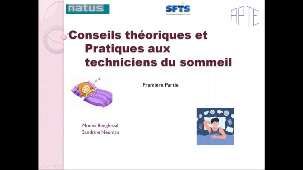 1ère Partie Conseils théoriques et Pratiques aux techniciens du Sommeil