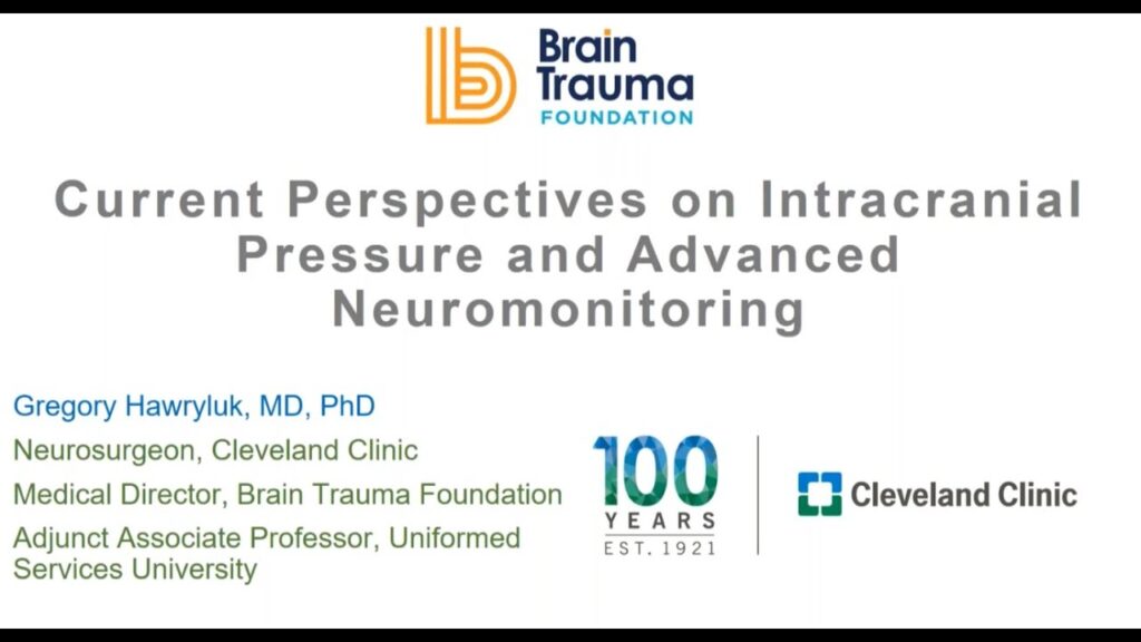 Current Perspectives on Intracranial Pressure and Advanced Neuromonitoring