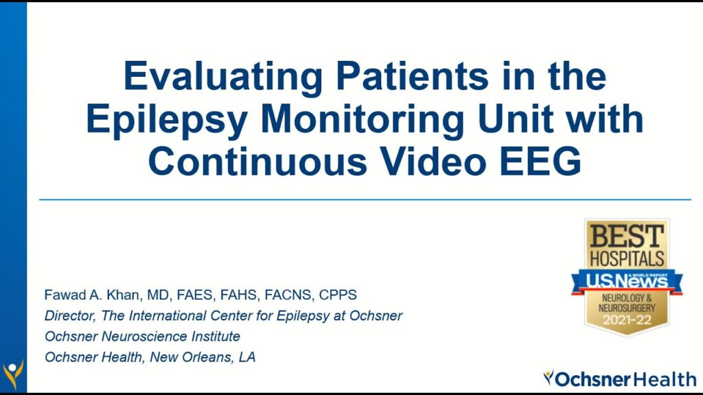 Evaluating Patients in the Epilepsy Monitoring Unit with Continuous Video EEG