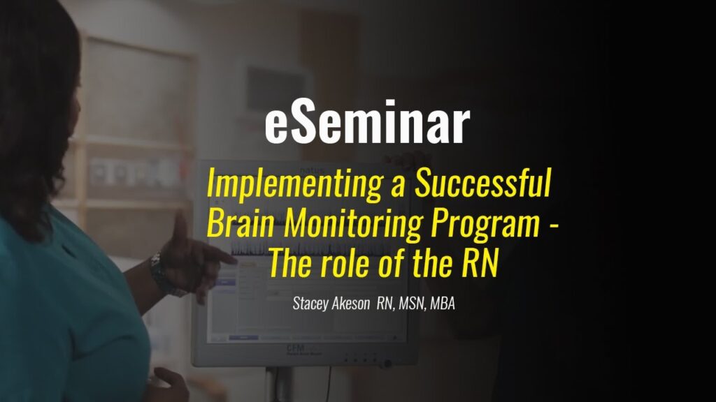 Implementing a Successful newborn Brain Monitoring Program