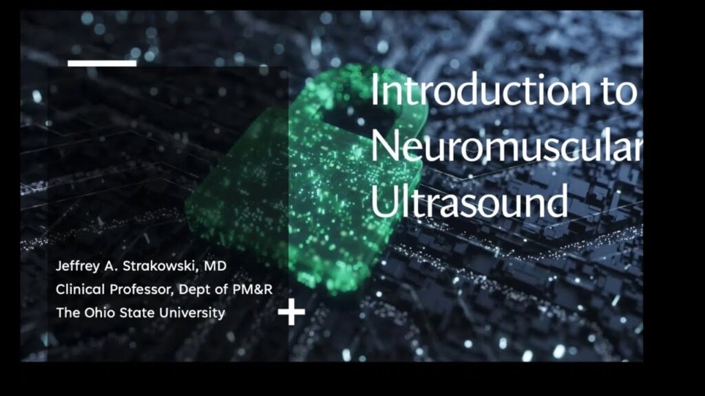 Introduction to Neuromuscular Ultrasound