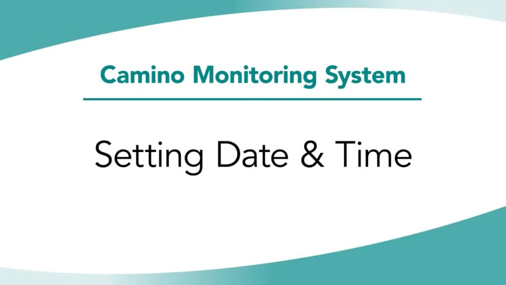Natus Camino 2 In-Service Chapter 3_ Setting the Date & Time