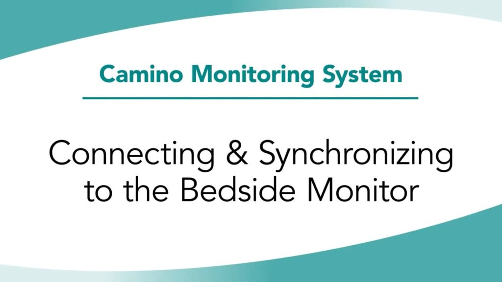 Natus Camino In-Service Chapter 6_ Synchronizing the Bedside Monitor