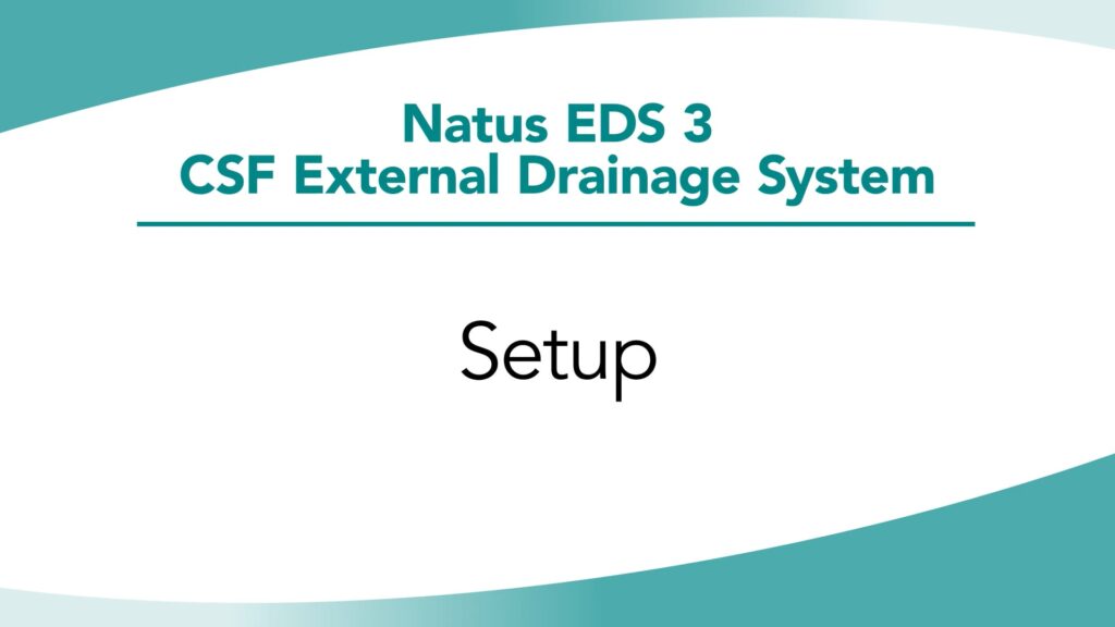 Natus® EDS 3® In-Service Chapter 2: Setup