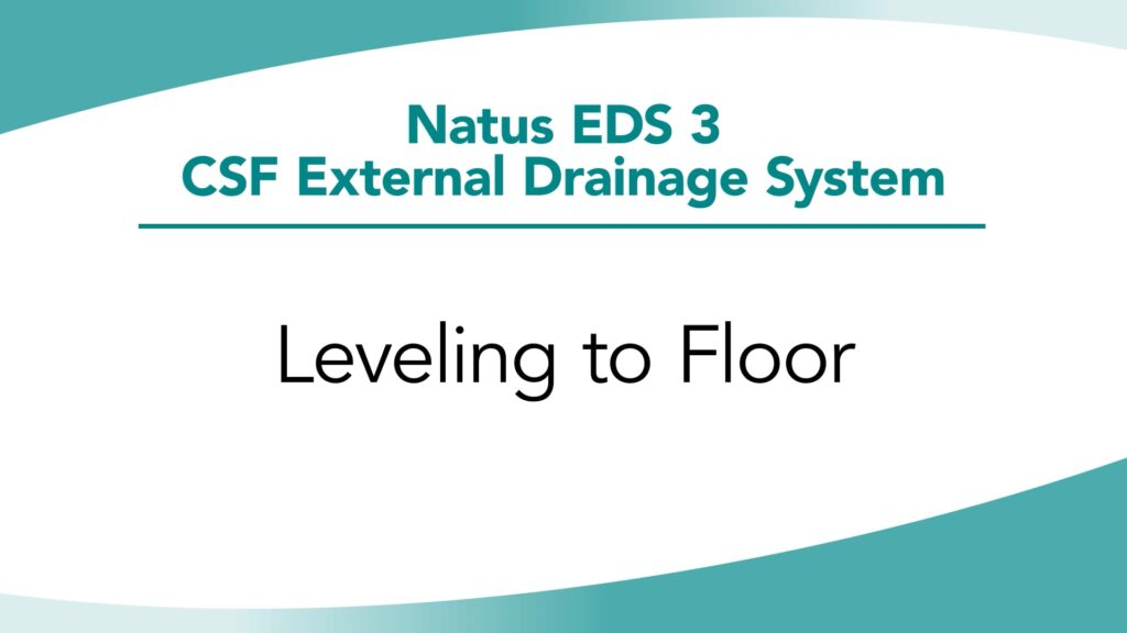 Natus® EDS 3® In-Service Chapter 3: Leveling to Floor