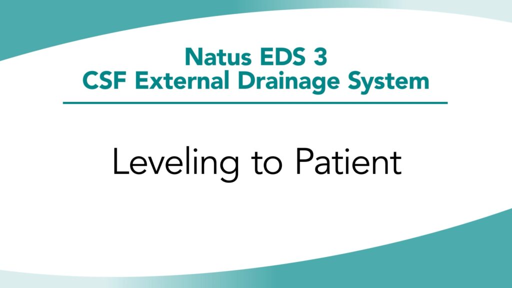 Natus® EDS 3® In-Service Chapter 5: Leveling to the Patient