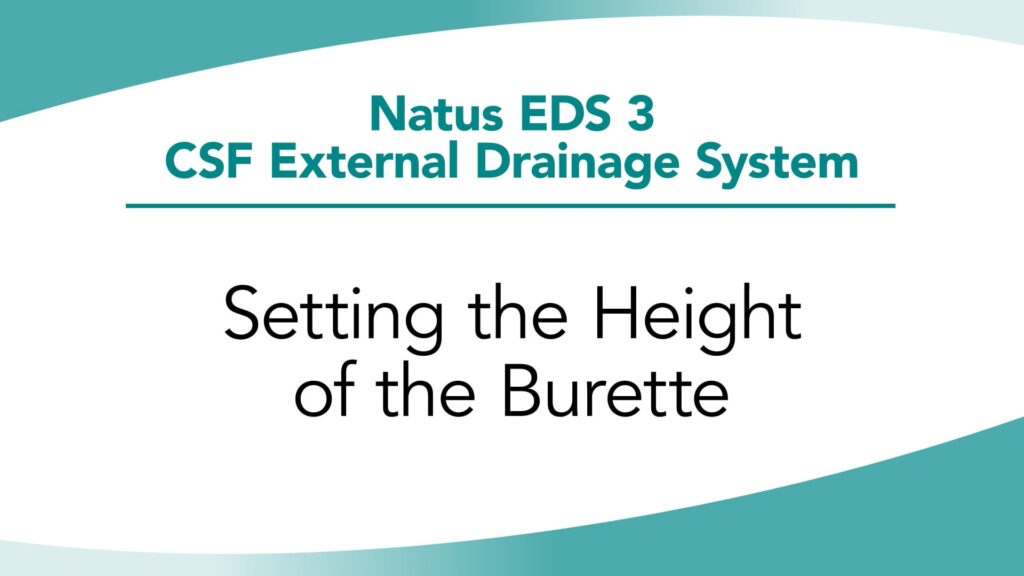 Natus® EDS 3® In-Service Chapter 6: Setting the Height of the Burette