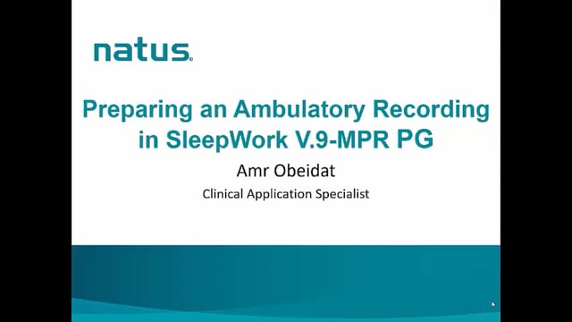 Natus PSG Webinar SleepWorks 9 Ambulatory Recording with MPR