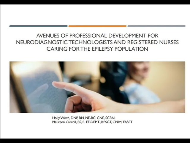 Professional Development for Neurodiagnostic Techs & Registered Nurses for Epilepsy Population