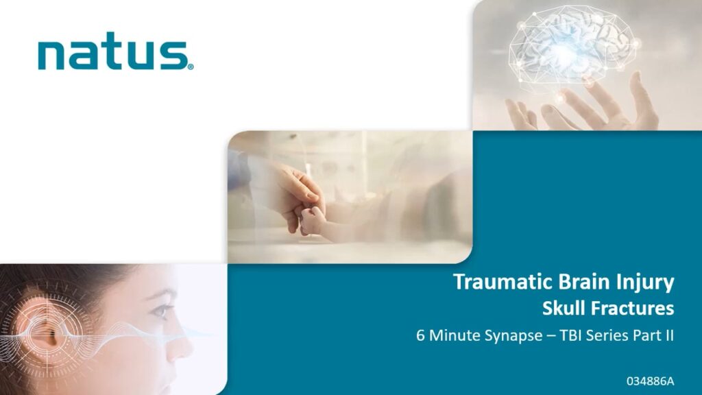 Skull Fractures – Traumatic Brain Injury, Part II